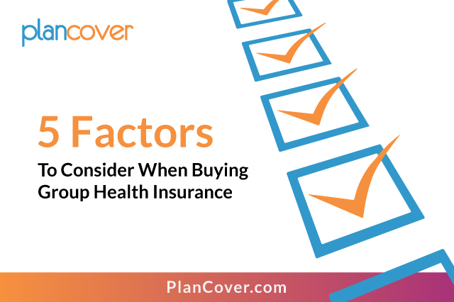 5 factors to consider when buying group health insurance