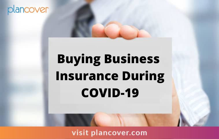 Buying Business Insurance During COVID-19