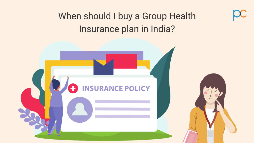 When Should I Buy A Group Health Insurance Plan In India (3)