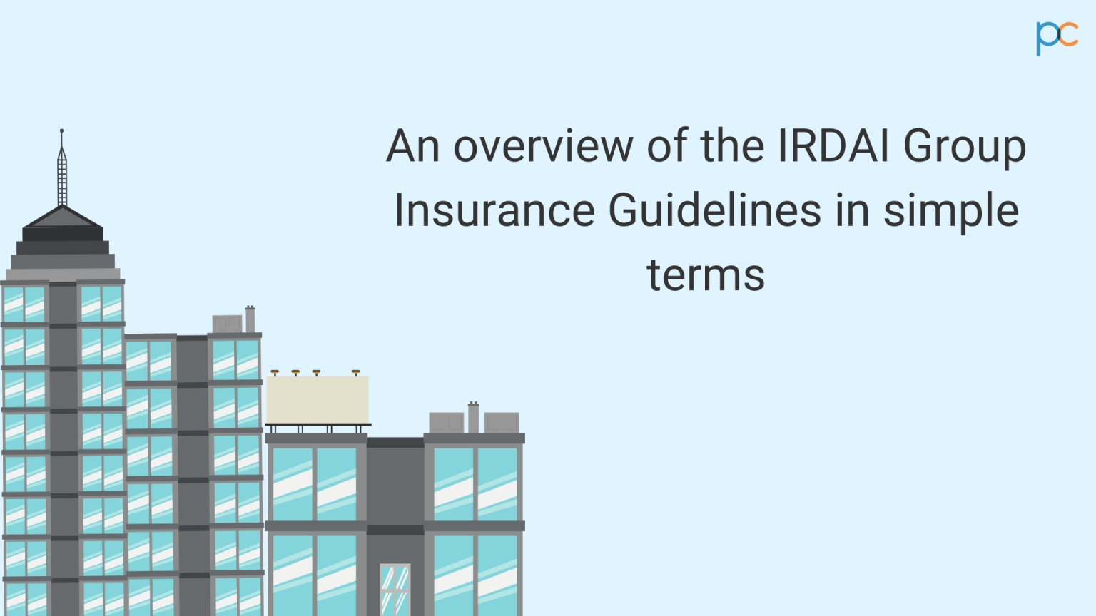 An Overview Of The IRDA Group Insurance Guidelines (In Simple Terms