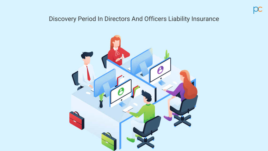 Discovery Period In Directors And Officers Insurance