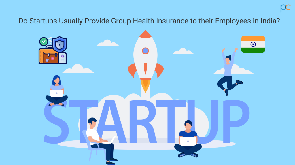 Do Startups Usually Provide Group Health Insurance to their Employees in India